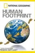 Watch National Geographic The Human Footprint Megashare8