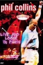 Watch Phil Collins: Live and Loose in Paris Online Megashare8