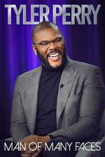 Watch Tyler Perry: Man of Many Faces Megashare8