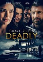 Watch Crazy, Rich and Deadly Megashare8