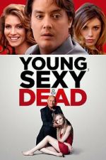 Watch Young, Sexy & Dead Megashare8