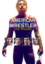 Watch American Wrestler: The Wizard Megashare8