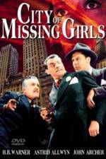 Watch City of Missing Girls Megashare8