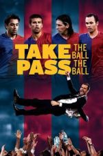 Watch Take the Ball, Pass the Ball Megashare8