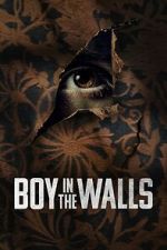 Watch Boy in the Walls Megashare8