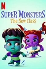 Watch Super Monsters: The New Class Megashare8