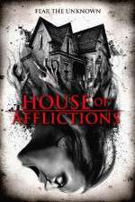 Watch House of Afflictions Megashare8