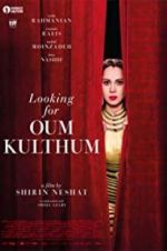 Watch Looking for Oum Kulthum Megashare8