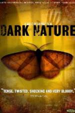 Watch Dark Nature Megashare8