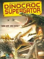 Watch Dinocroc vs. Supergator Megashare8
