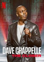 Watch Dave Chappelle: The Closer (TV Special 2021) Megashare8