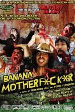 Watch Banana Motherfucker Megashare8