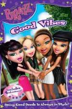 Watch Bratz: Good Vibes Megashare8