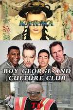 Watch Boy George and Culture Club: Karma to Calamity Megashare8