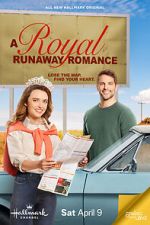 Watch A Royal Runaway Romance Megashare8