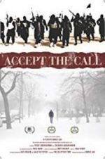 Watch Accept the Call Megashare8