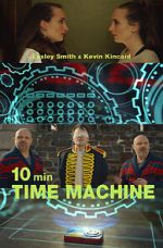 Watch 10 Minute Time Machine (Short 2017) Megashare8