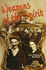 Watch Weapons of the Spirit Megashare8