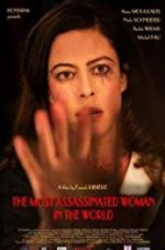 Watch The Most Assassinated Woman in the World Megashare8