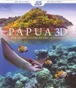 Watch Papua 3D the Secret Island of the Cannibals Megashare8