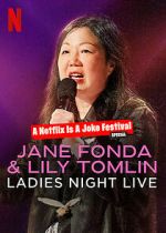 Watch Jane Fonda & Lily Tomlin: Ladies Night Live (TV Special 2022) Megashare8