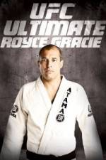 Watch UFC Ultimate Royce Gracie Megashare8