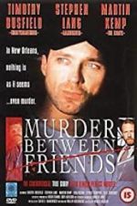 Watch Murder Between Friends Megashare8