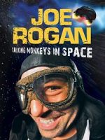Watch Joe Rogan: Talking Monkeys in Space (TV Special 2009) Megashare8