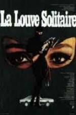 Watch La louve solitaire Megashare8