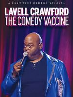 Watch Lavell Crawford: The Comedy Vaccine Megashare8