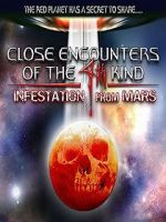 Watch Close Encounters of the 4th Kind: Infestation from Mars Megashare8