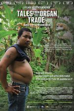 Watch Tales from the Organ Trade Megashare8