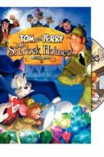 Watch Tom and Jerry Meet Sherlock Holmes Megashare8