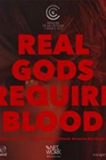 Watch Real Gods Require Blood Megashare8
