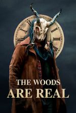 Watch The Woods Are Real Online Megashare8