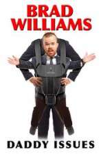 Watch Brad Williams Daddy Issues Megashare8