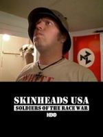 Watch Skinheads USA: Soldiers of the Race War Megashare8