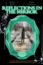 Watch Reflections in the Mirror Megashare8