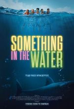 Watch Something in the Water Megashare8