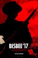 Watch Bisbee \'17 Megashare8