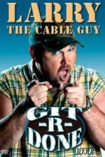 Watch Larry the Cable Guy Git-R-Done Megashare8