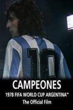 Watch Argentina Campeones: 1978 FIFA World Cup Official Film Megashare8