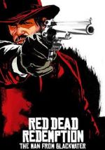 Watch Red Dead Redemption: The Man from Blackwater Megashare8