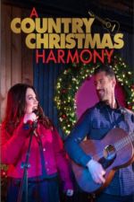 Watch A Country Christmas Harmony Megashare8
