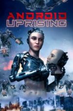 Watch Android Uprising Megashare8