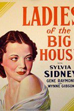 Watch Ladies of the Big House Megashare8