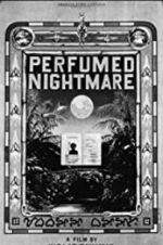 Watch Perfumed Nightmare Megashare8