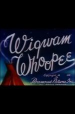 Watch Wigwam Whoopee Megashare8