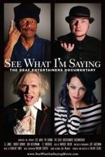 Watch See What I'm Saying The Deaf Entertainers Documentary Megashare8