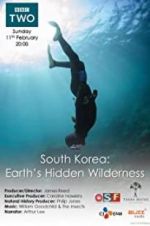 Watch South Korea: Earth\'s Hidden Wilderness Megashare8